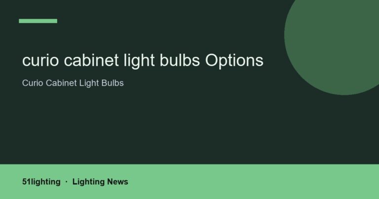 curio cabinet light bulbs Options