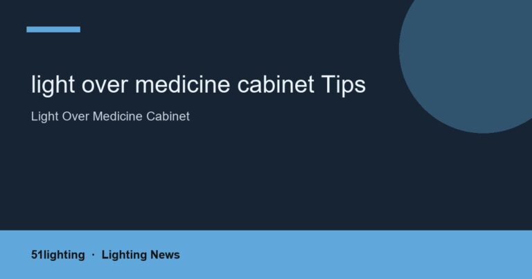 light over medicine cabinet Tips