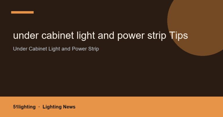 under cabinet light and power strip Tips