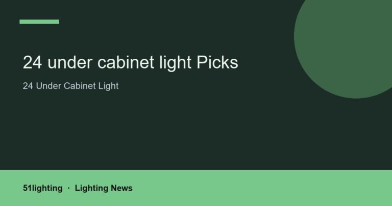 24 under cabinet light Picks