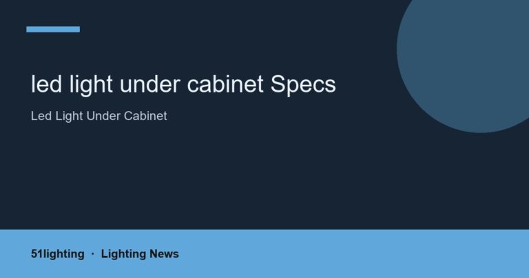 led light under cabinet Specs