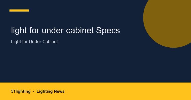 light for under cabinet Specs
